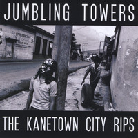 Jumbling Towers - The Kanetown City Rips