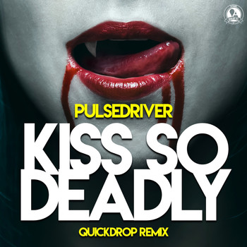 Pulsedriver - Kiss so Deadly (Remixes)