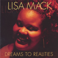 Lisa Mack - Dreams To Realities