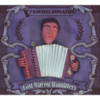 Lost Bayou Ramblers - Vermilionaire