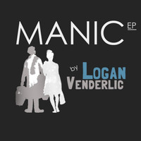 Logan Venderlic - Manic EP