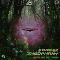 Ear Mind Eye - Forest Theophany