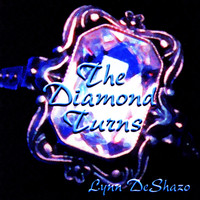 Lynn DeShazo - The Diamond Turns