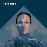 Erin Ivey - Solace in the Wild