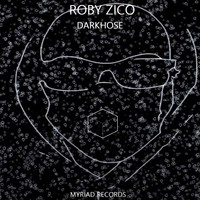 Roby Zico - Darkhouse