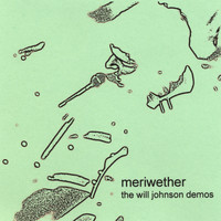 Meriwether - the Will Johnson demos