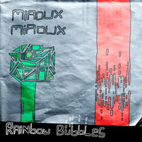 Miaoux Miaoux - Rainbow Bubbles