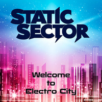 Static Sector - Welcome to Electro City
