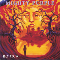 Mighty Purple - Bohica