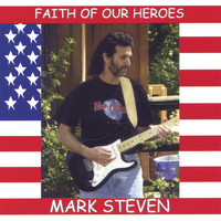 Mark Steven - Faith Of Our Heroes