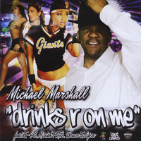 Michael Marshall - “Drinks R On Me” Maxi-single
