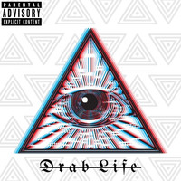 Mason - Drab Life (Explicit)