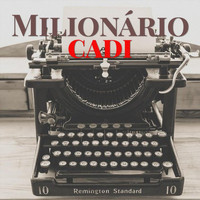 Cadi - Milionário