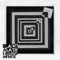 Black Math - Falling Infinite