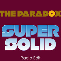 The Paradox - Super Solid (Radio Edit)