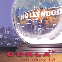 Ookla the Mok - oh okay LA