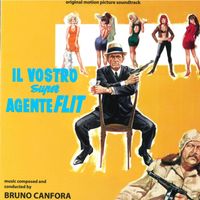Bruno Canfora - Il vostro super agente Flint (Original Motion Picture Soundtrack)