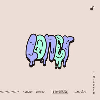 Loner - Daddy Shark (Explicit)