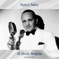 Buster Bailey - All About Memphis (Remastered Edition)