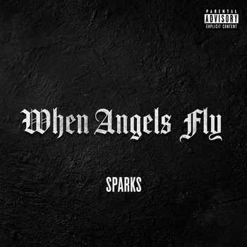 Sparks - When Angels Fly (Explicit)