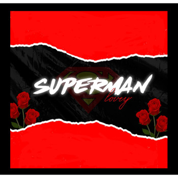 Lovey - Superman (Explicit)