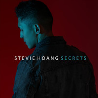 Stevie Hoang - Secrets