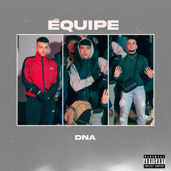 DNA - Equipe (Explicit)