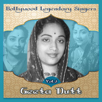 Geeta Dutt - Bollywood Legendary Singers - Geeta Dutt, Vol.3