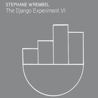 Stephane Wrembel - The Django Experiment VI