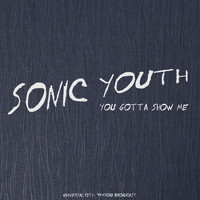 Sonic Youth - You Gotta Show Me (Live &apos;95)