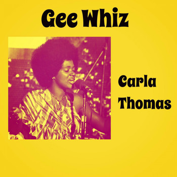 Carla Thomas - Gee Whiz