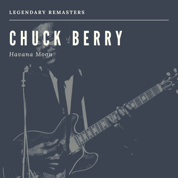 Chuck Berry - Havana Moon