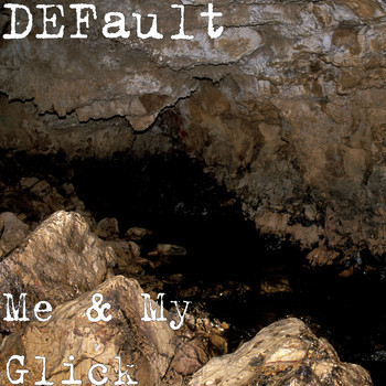 Default - Me & My Glick (Explicit)
