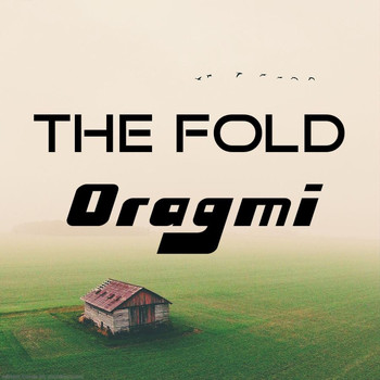 The Fold - Oragmi