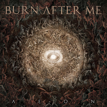 Burn After Me - Aeon (Explicit)