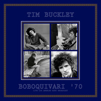 Tim Buckley - Boboquivari '70 (Live)