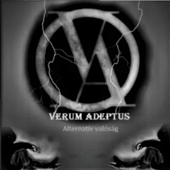 Verum Adeptus - Alternatív Valóság (Explicit)