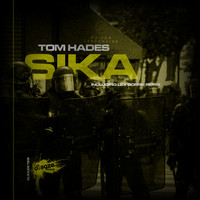 Tom Hades - Sika