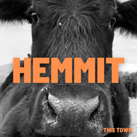 Hemmit - This Town (Explicit)