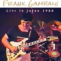 Frank Gambale - Live in Japan 1988, Vol. 1