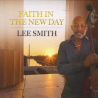 Lee Smith - Faith in a New Day