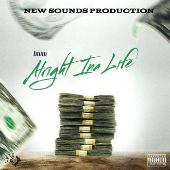 Iman - Alright Ina Life (Explicit)