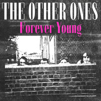 The Other Ones - Forever Young