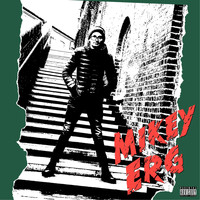 Mikey Erg - Mikey Erg (Explicit)