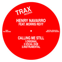 Henry Navarro - CALLING ME STILL