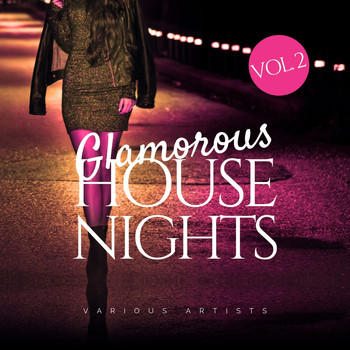 Various Artists - Glamorous House Nights, Vol. 2