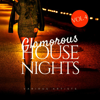Various Artists - Glamorous House Nights, Vol. 4