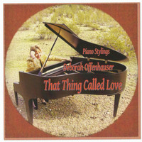 Deborah Offenhauser - That Thing Called Love
