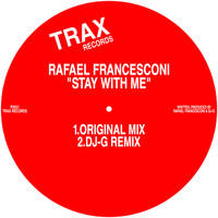 Rafael Francesconi - STAY WITH ME