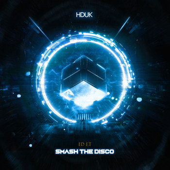 ED E.T - Smash The Disco